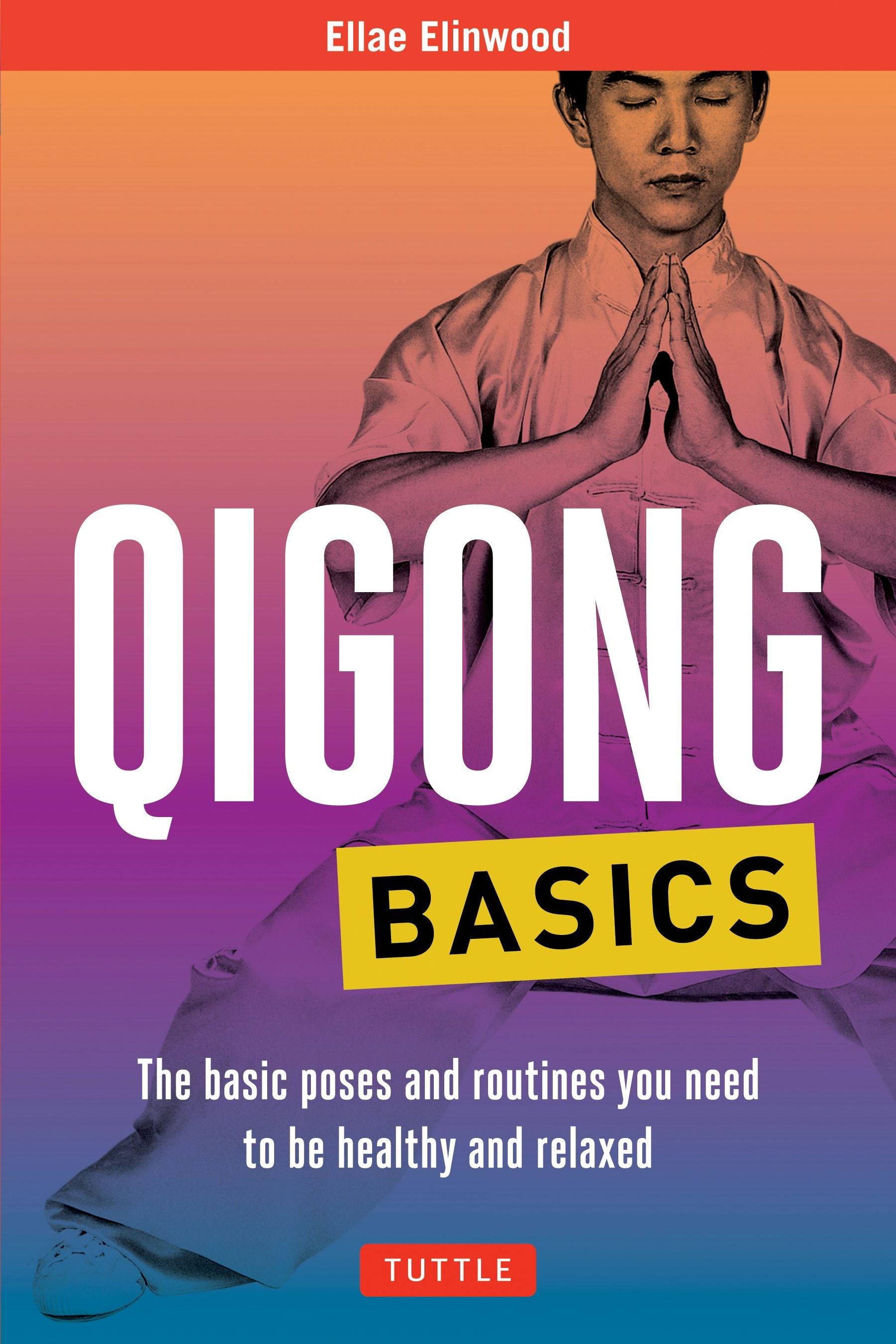Book cover image for Qigong Basics ISBN: 9780804847582